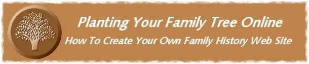Planting Your Family Tree Online - Companion Web Site